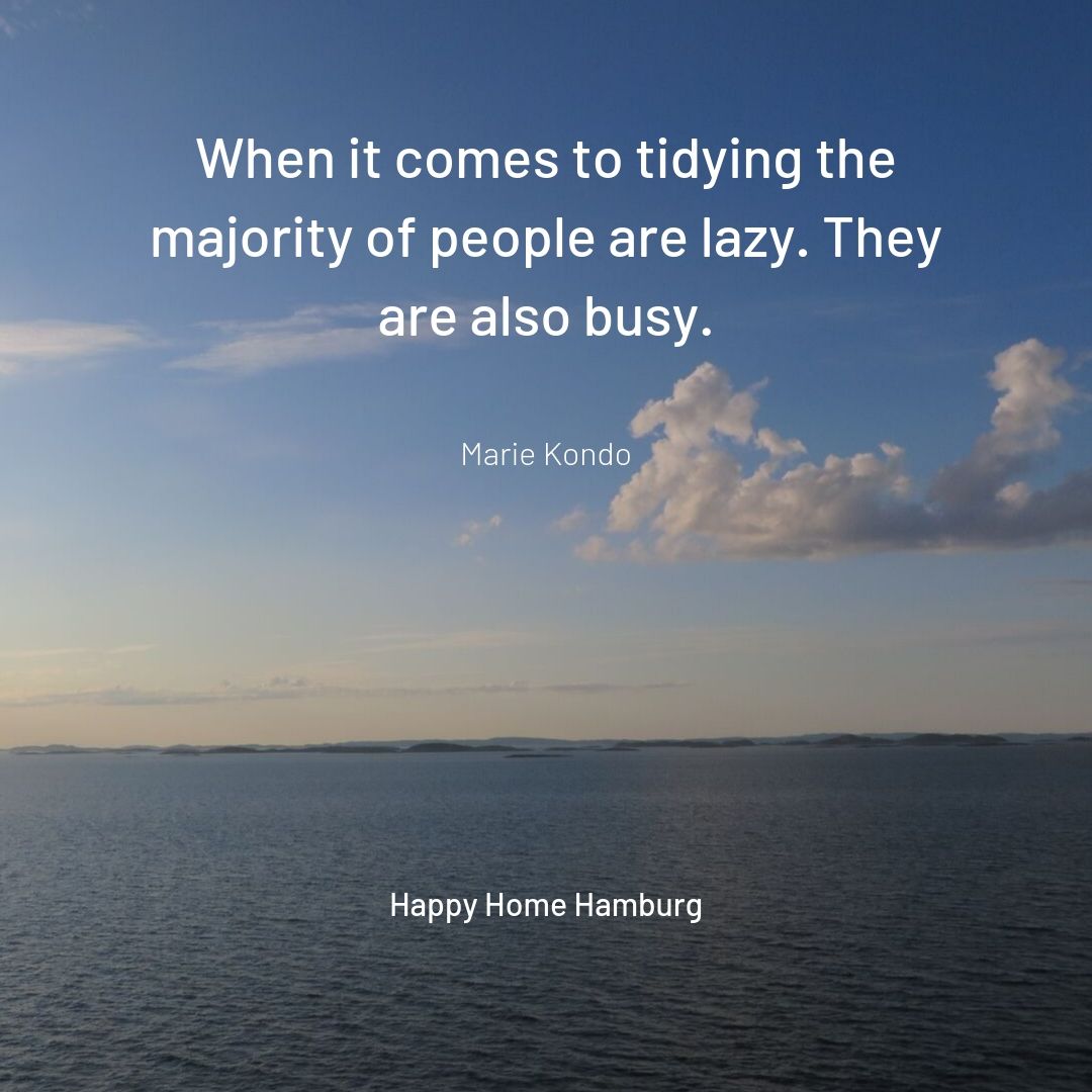 "When it comes to tidying…" Marie Kondo Zitat